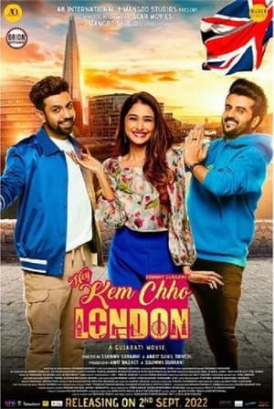Hey Kem Chho London 2022 (HQ Dubbed) Movie HDRip | Dubbed Hindi Movie – 480p