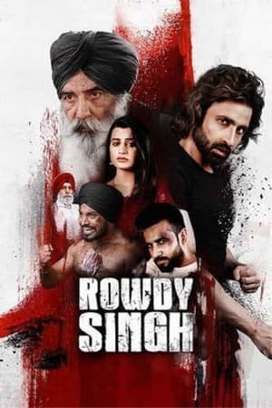 Rowdy Singh 2022 Punjabi Movie HDRip | Dubbed Hindi Movie – 480p